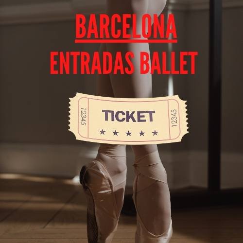 comprar entradas ballet evento barcelona